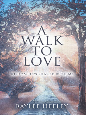 cover image of A Walk to Love